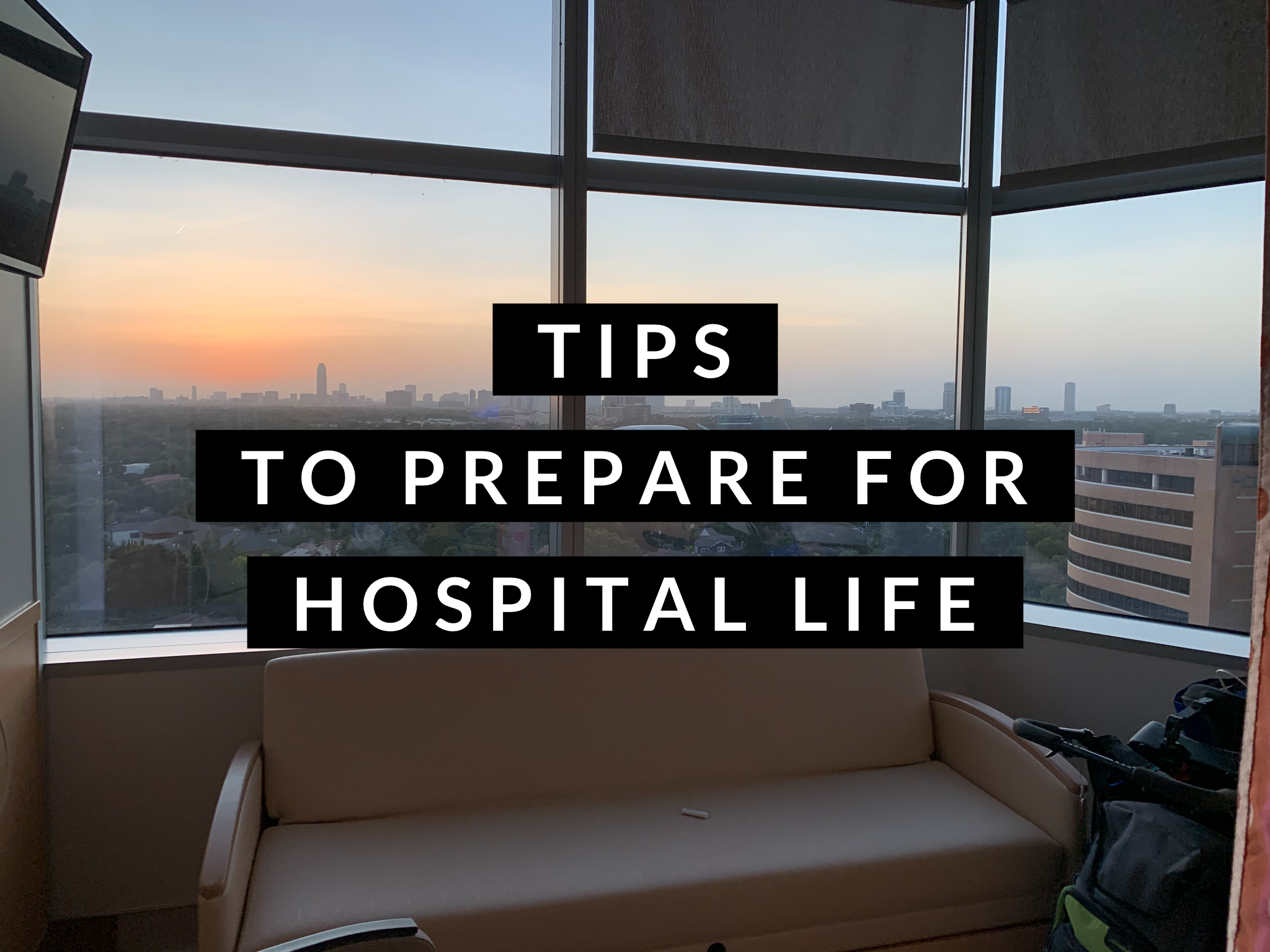 tip to prepare for hospital life